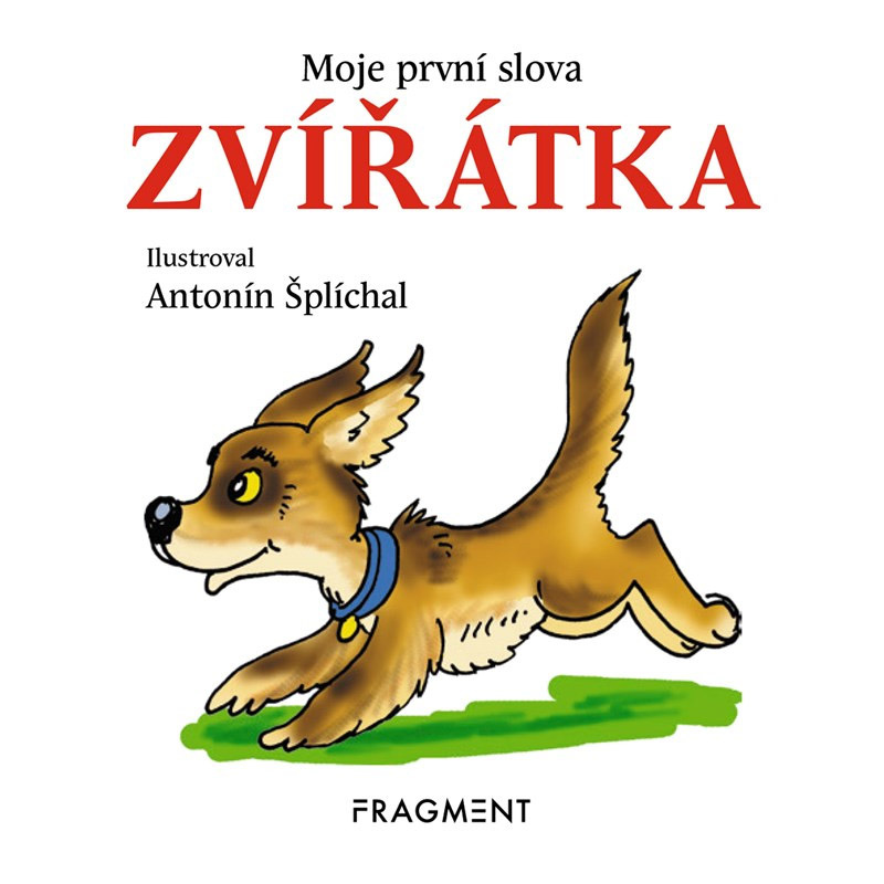 Moje první slova – Zvířátka - Antonín Šplíchal
