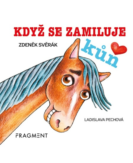 Když se zamiluje kůň - Zdeněk Svěrák