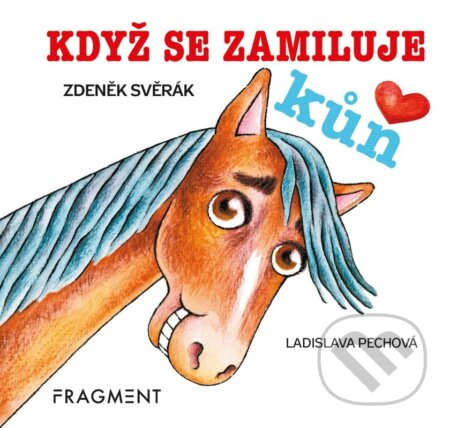 Když se zamiluje kůň - Zdeněk Svěrák