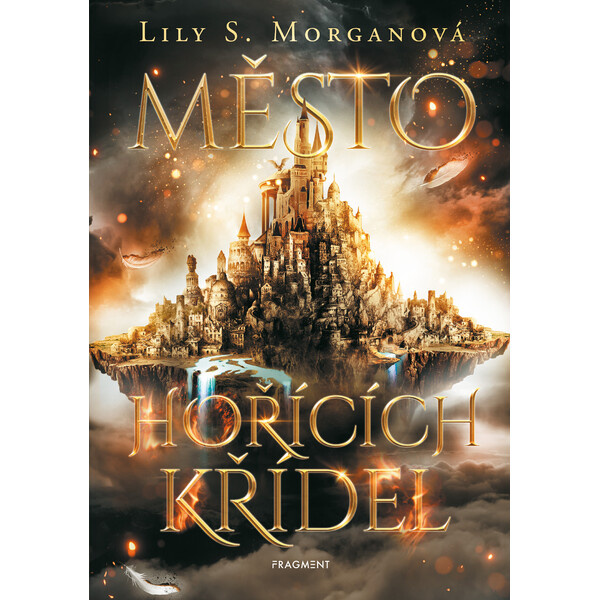 Město hořících křídel - Lily S. Morganová