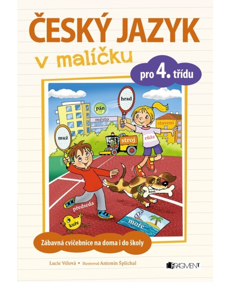 Český jazyk v malíčku pro 4. třídu - Lucie Tomíčková