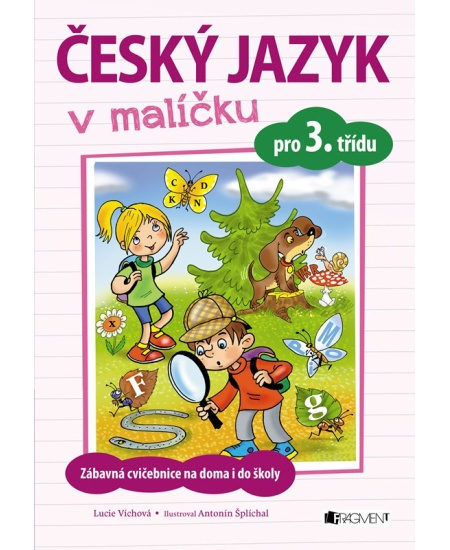 Český jazyk v malíčku pro 3. třídu - Lucie Víchová