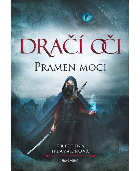 Dračí oči – Pramen moci - Kristina Hlaváčková