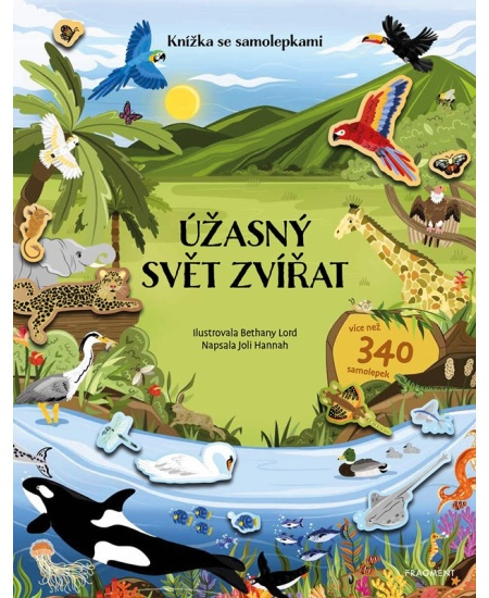 Knížka se samolepkami - Úžasný svět zvířat - Joli Hannah