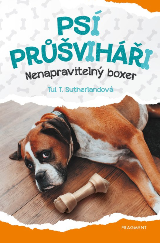 Psí průšviháři - Nenapravitelný boxer -  Tui T. Sutherland