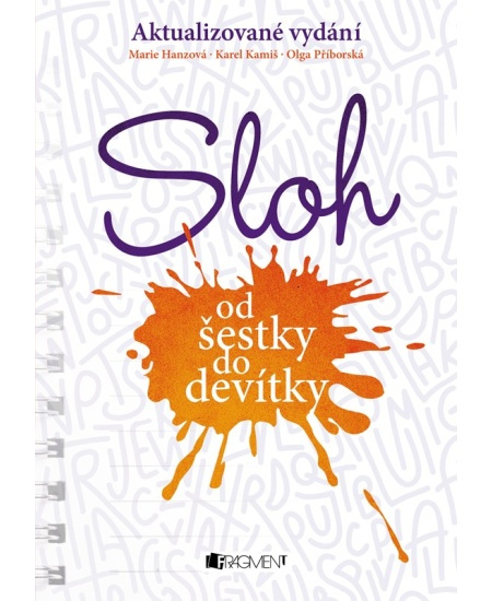 Sloh od šestky do devítky - Karel Kamiš, Olga Příborská, Marie Hanzová
