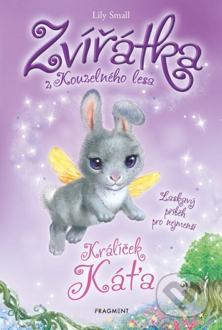 Zvířátka z Kouzelného lesa – Králíček Káťa - Lily Small