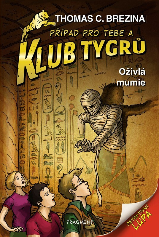 Klub Tygrů - Oživlá mumie - Thomas Brezina