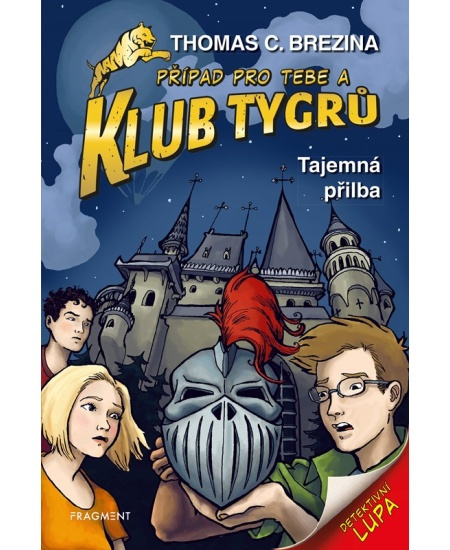 Klub Tygrů - Tajemná přilba - Thomas Brezina