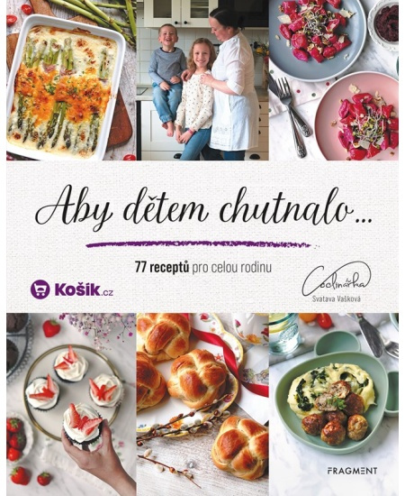 Aby dětem chutnalo - Svatava Vašková