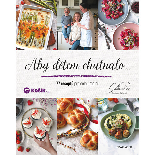 Aby dětem chutnalo - Svatava Vašková
