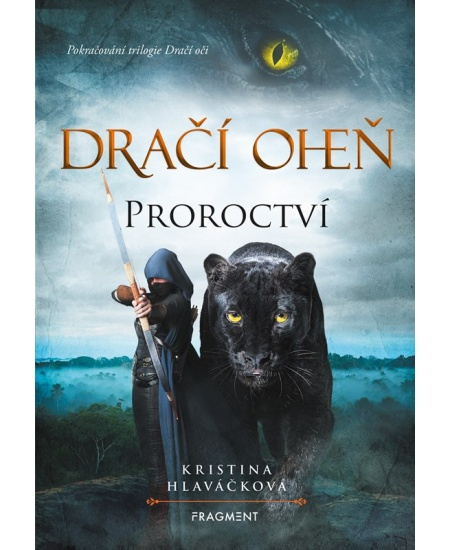 Dračí oheň - Proroctví - Kristina Hlaváčková