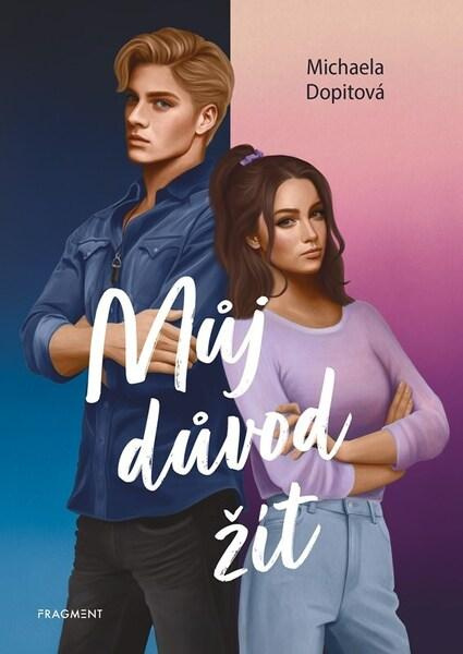 Můj důvod žít  Fragment