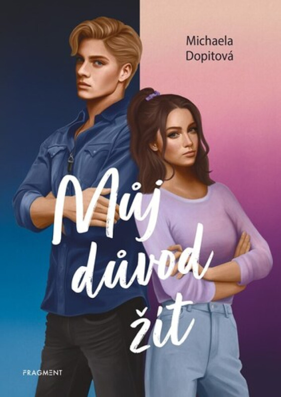 Můj důvod žít  Fragment