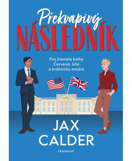 Překvapivý následník - Jax Calder