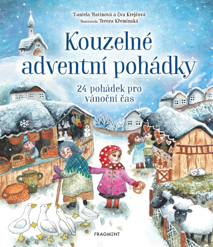Kouzelné adventní pohádky - Eva Krejčová, Daniela Hatinová