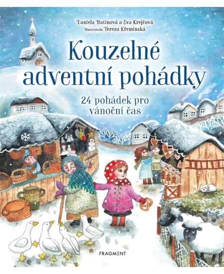 Kouzelné adventní pohádky - Eva Krejčová, Daniela Hatinová