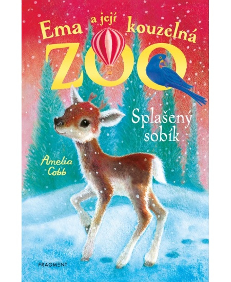 Ema a její kouzelná zoo - Splašený sobík - Amelia Cobb