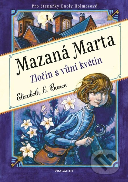 Mazaná Marta – Zločin s vůní květin - Elizabeth C. Bunce