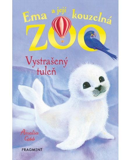 Ema a její kouzelná zoo - Vystrašený tuleň - Amelia Cobb