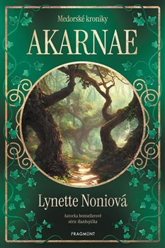 Medorské kroniky - Akarnae - Lynette Noniová