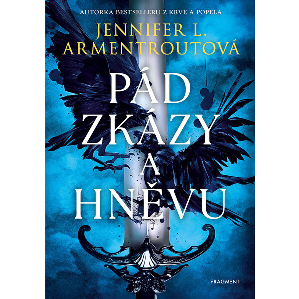 Pád zkázy a hněvu - Jennifer L. Armentroutová