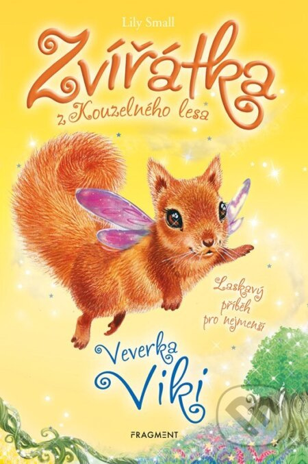 Zvířátka z Kouzelného lesa – Veverka Viki - Lily Small