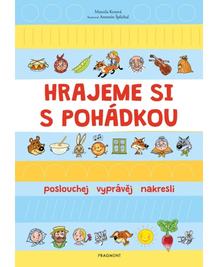 Hrajeme si s pohádkou - Marcela Kotová