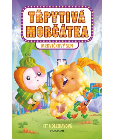 Třpytivá morčátka – Mrkvičkový sen Fragment