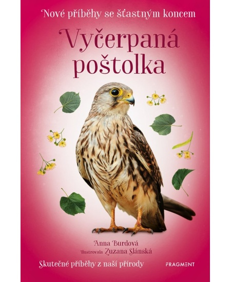 Nové příběhy se šťastným koncem – Vyčerpaná poštolka Fragment