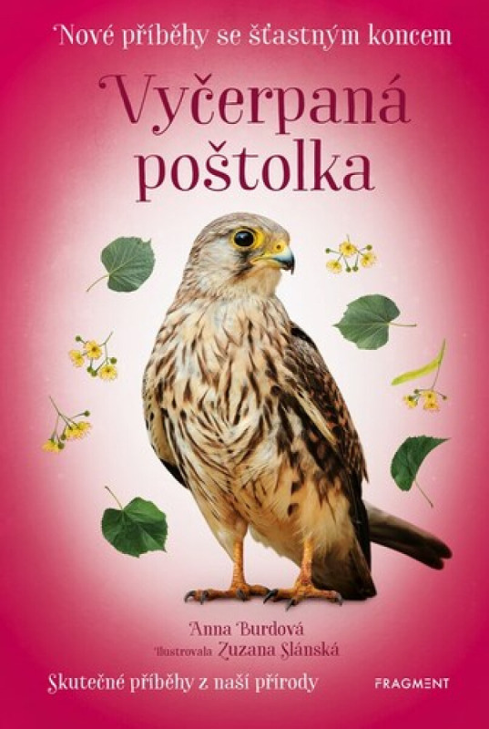 Nové příběhy se šťastným koncem – Vyčerpaná poštolka Fragment