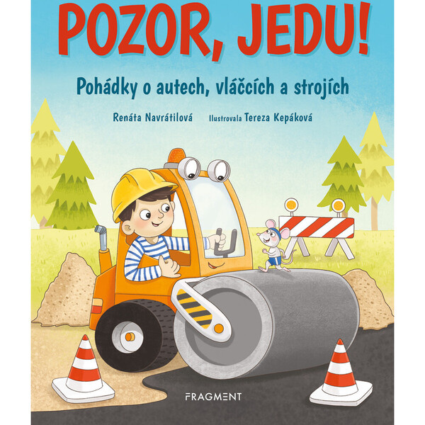 Pozor, jedu! Fragment