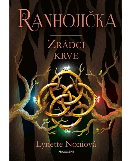 Ranhojička. Zrádci krve - Lynette Noni - kniha z kategorie Sci-fi, fantasy a komiksy
