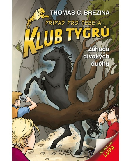 Klub Tygrů - Záhada divokých duchů - Thomas Brezina