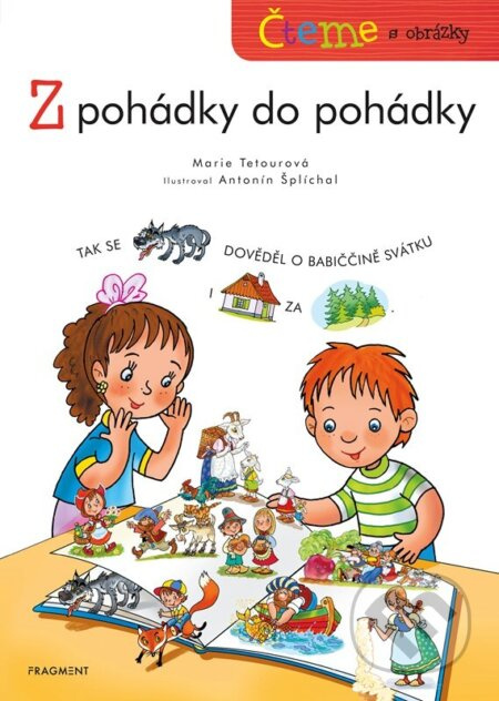 Čteme s obrázky - Z pohádky do pohádky - Tetourová Marie