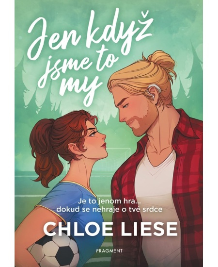 Jen když jsme to my - Chloe Liese - kniha z kategorie Romantická