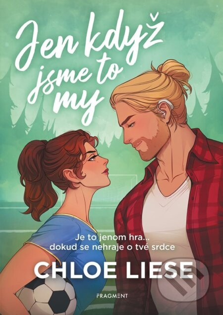 Jen když jsme to my - Chloe Liese - kniha z kategorie Romantická