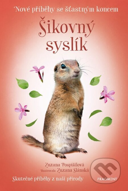 Nové příběhy se šťastným koncem: Šikovný syslík - Zuzana Pospíšilová, Zuzana Slánská (ilustrátor) - kniha z kategorie Beletrie pro děti