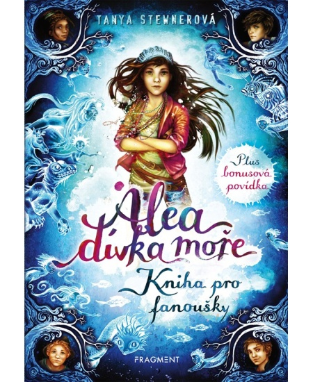 Alea, dívka moře: Kniha pro fanoušky - Tanya Stewner, Claudia Carls (ilustrátor) - kniha z kategorie Beletrie pro děti