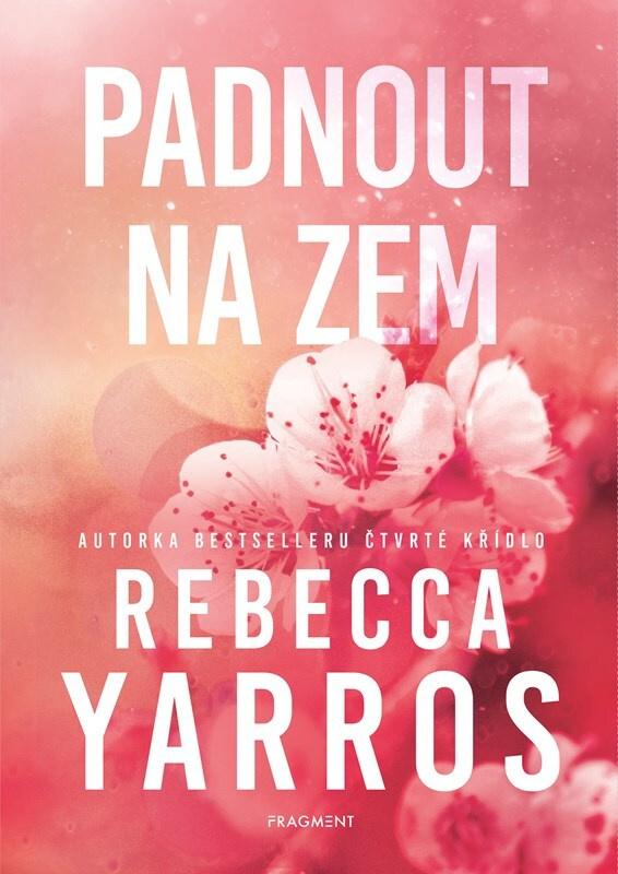 Padnout na zem - Rebecca Yarros - kniha z kategorie Detektivky, thrillery a horory