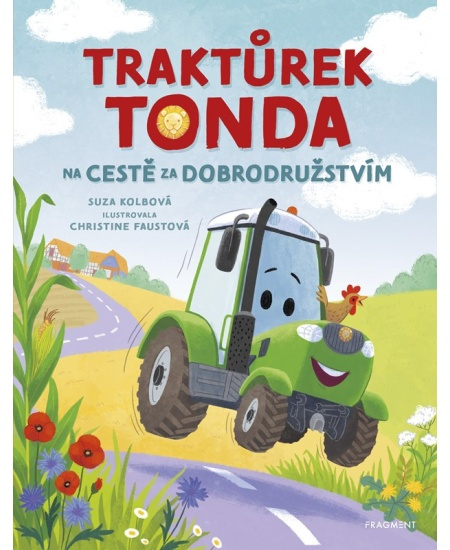 Traktůrek Tonda na cestě za dobrodružstvím - Suza Kolbová, Christine Faust (ilustrátor) - kniha z kategorie Beletrie pro děti