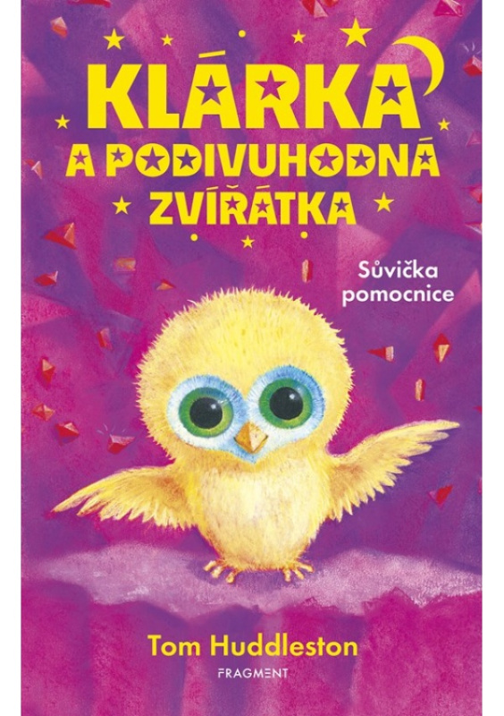 Klárka a podivuhodná zvířátka: Sůvička pomocnice - Tom Huddleston, Sophy Williams (ilustrátor) - kniha z kategorie Pohádky
