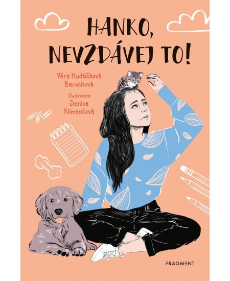 Hanko, nevzdávej to! - Věra Hudáčková Barochová