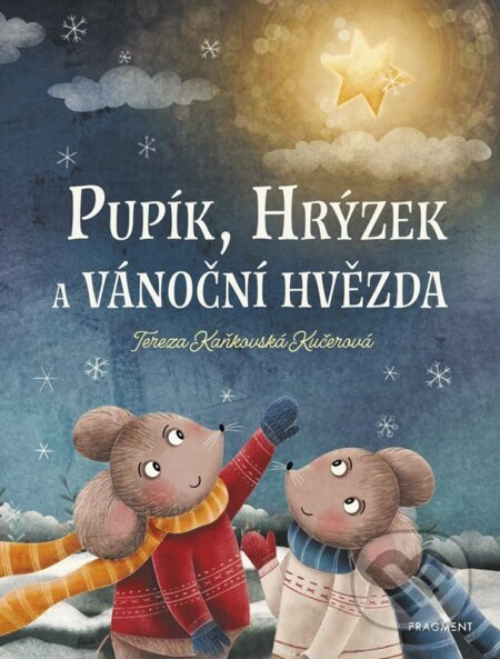 Pupík, Hrýzek a vánoční hvězda - Tereza Kaňkovská Kučerová