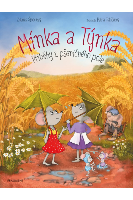 Mínka a Týnka – Příběhy z pšeničného pole - Zdeňka Šiborová
