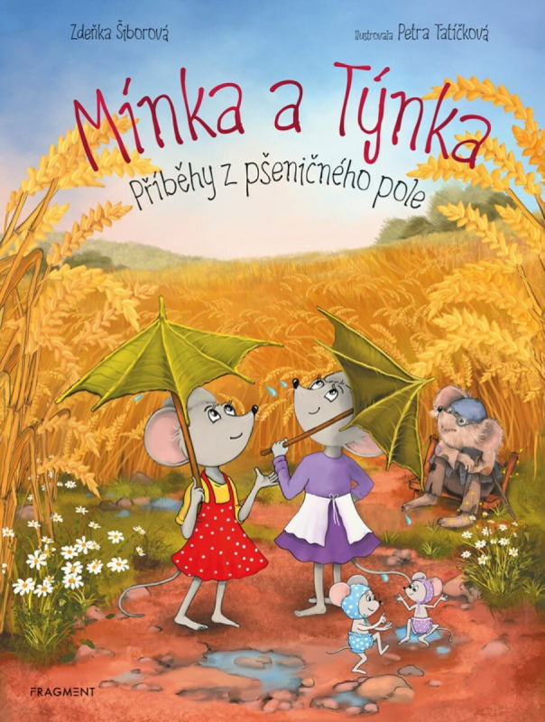 Mínka a Týnka – Příběhy z pšeničného pole - Zdeňka Šiborová