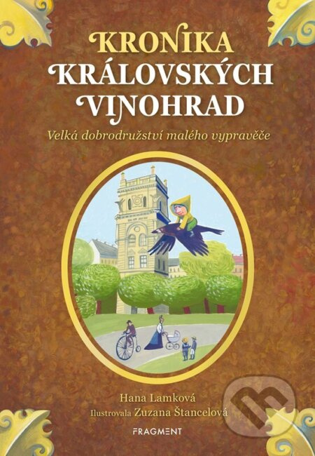 Kronika Královských Vinohrad (Velká dobrodružství malého vypravěče)