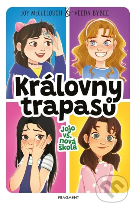 Královny trapasů – Jojo vs. nová škola - Joy McCullough, Veeda Bybee - kniha z kategorie Beletrie pro děti