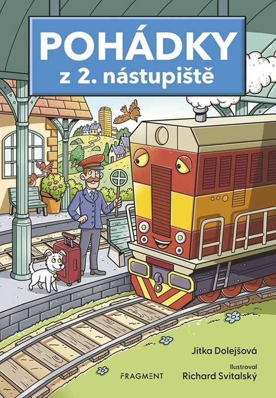 Pohádky z 2. nástupiště - Jitka Dolejšová