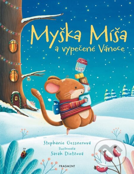 Myška Míša a vypečené Vánoce - Stephanie Gessnerová